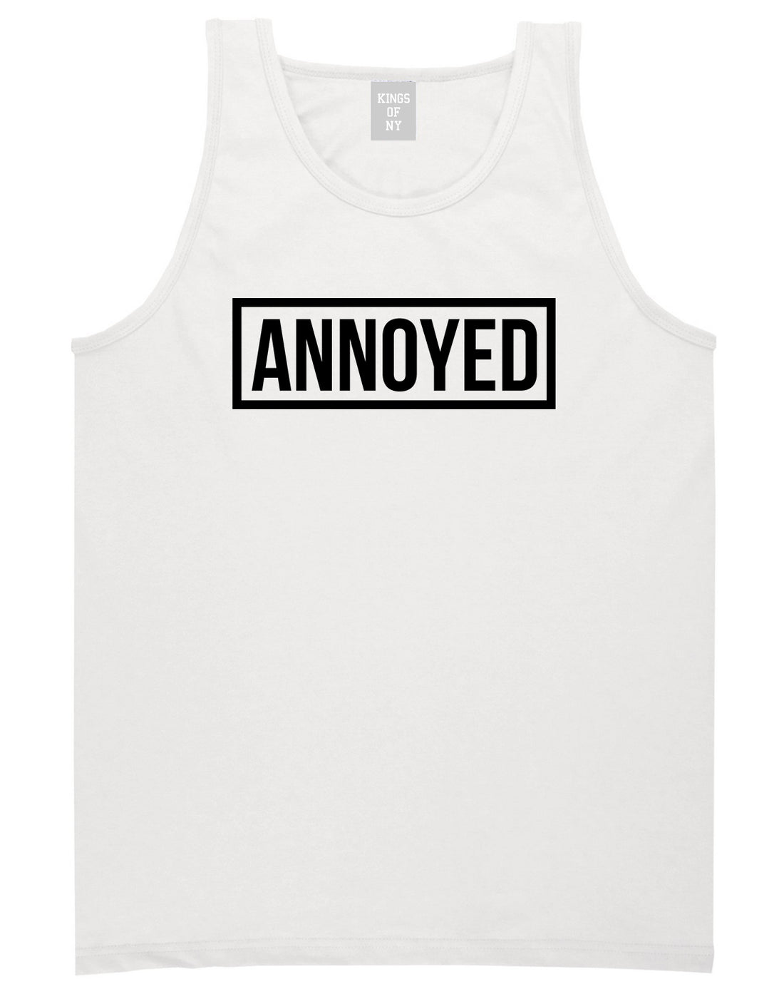 Annoyed White Tank Top Shirt by Kings Of NY