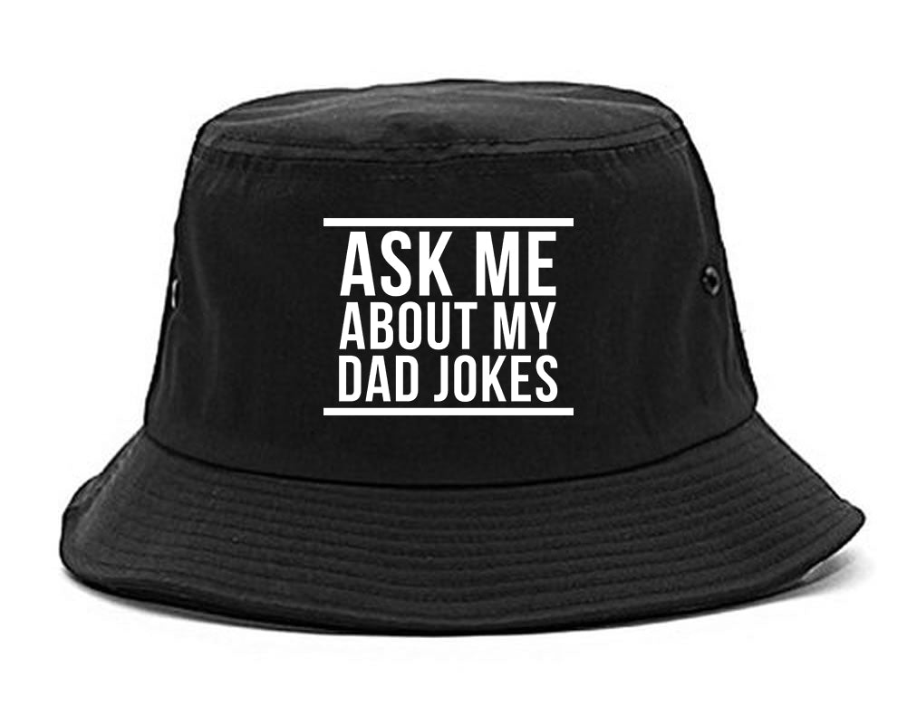 Ask Me About My Dad Jokes Mens Bucket Hat Black
