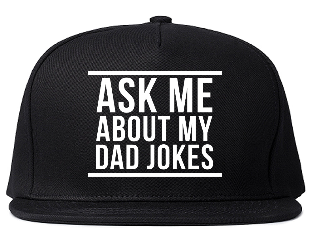 Ask Me About My Dad Jokes Mens Snapback Hat Black