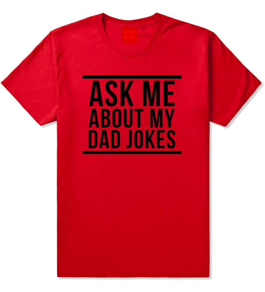 Ask Me About My Dad Jokes Mens T-Shirt Red