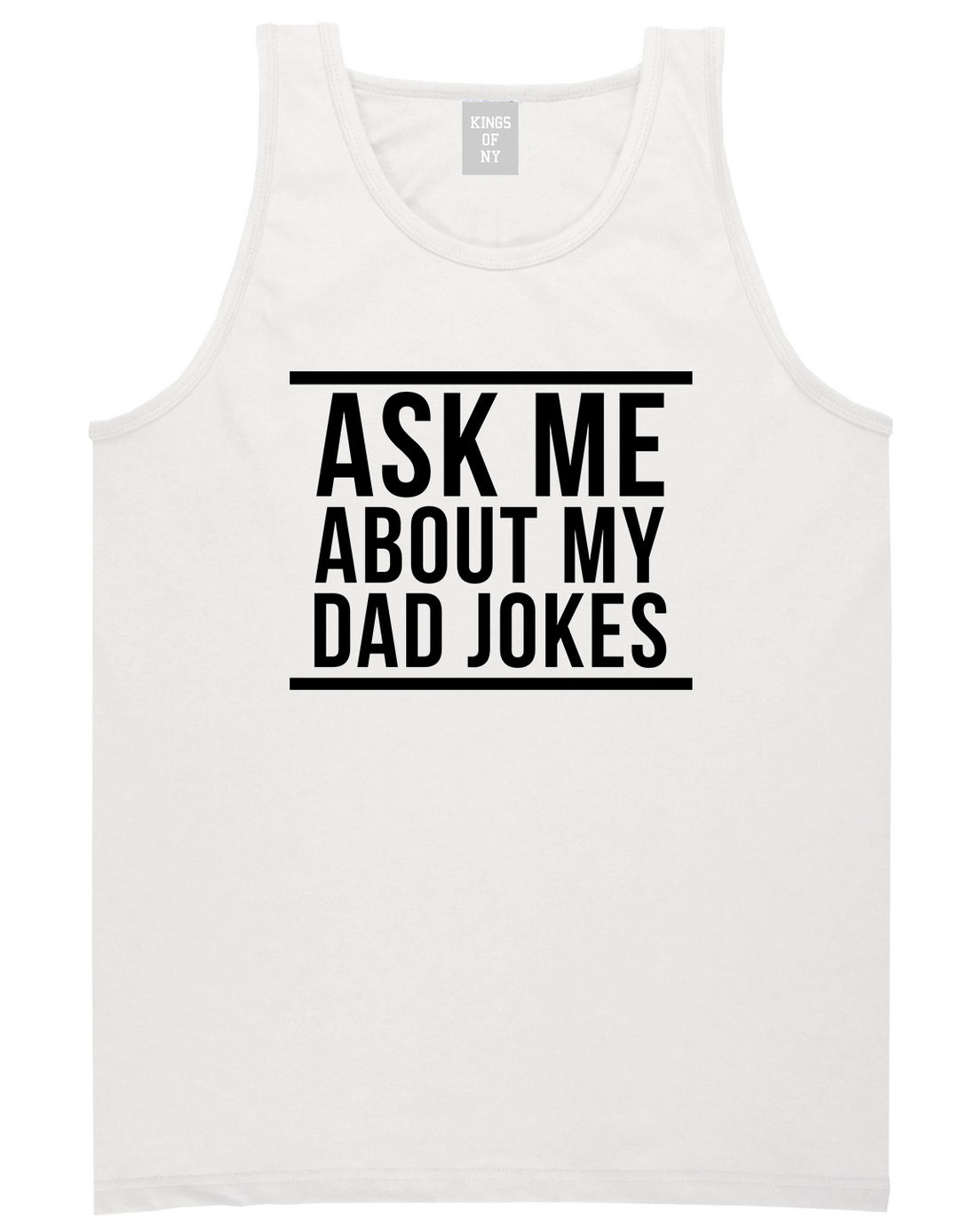 Ask Me About My Dad Jokes Mens Tank Top T-Shirt White