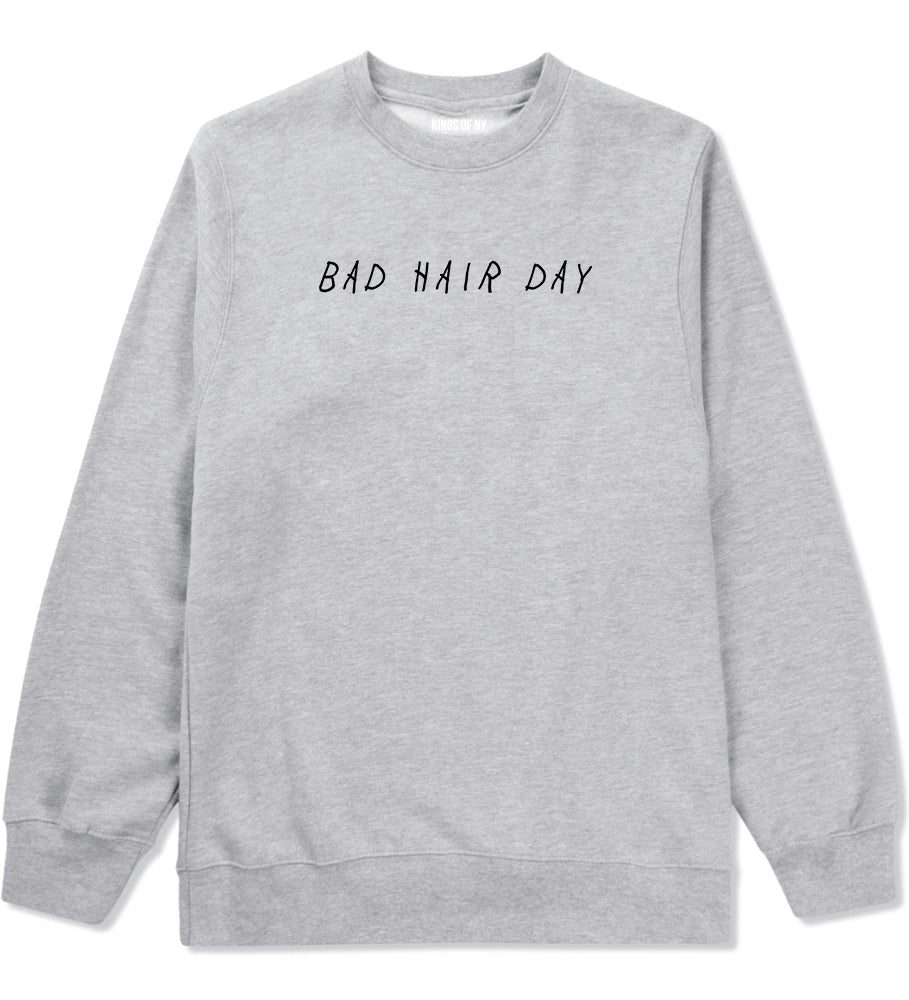 Bad Hair Day Grey Crewneck Sweatshirt by Kings Of NY
