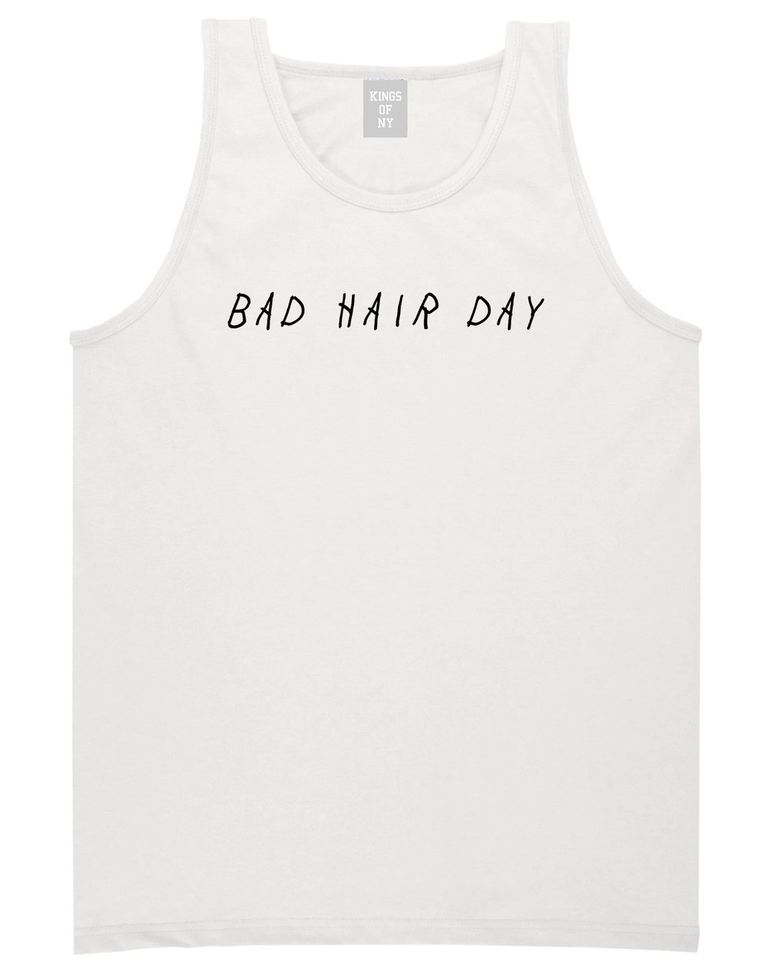 Bad Hair Day White Tank Top Shirt by Kings Of NY