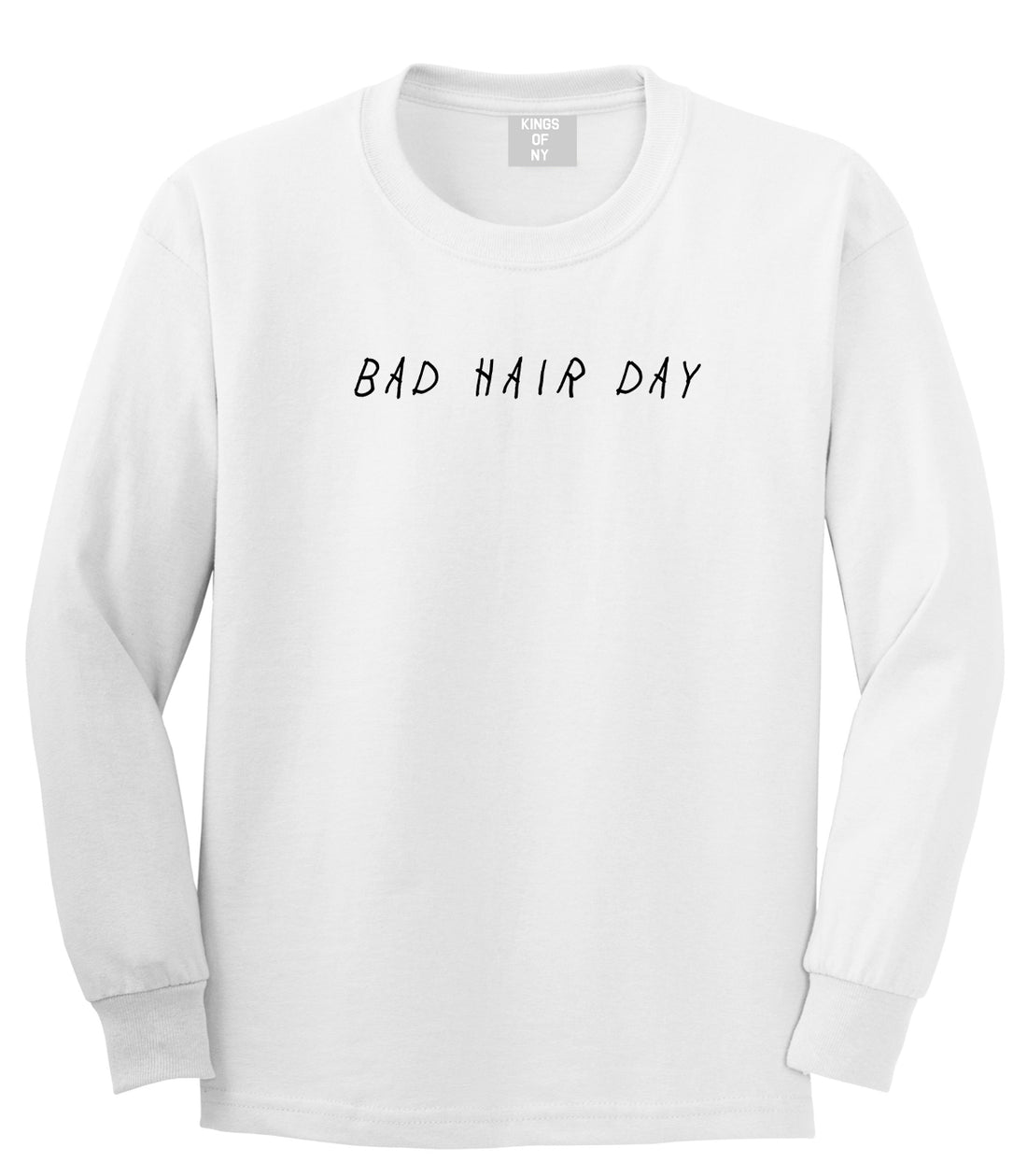 Bad Hair Day White Long Sleeve T-Shirt by Kings Of NY