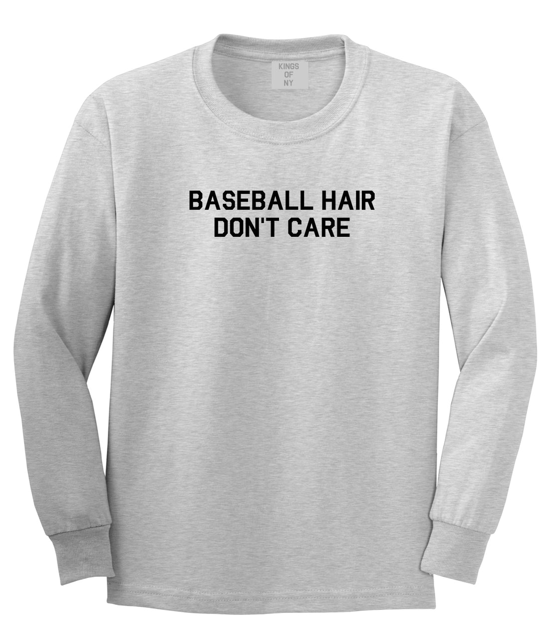 Baseball Hair Dont Care Grey Long Sleeve T-Shirt by Kings Of NY