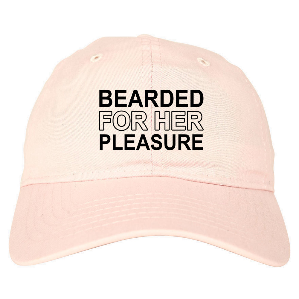 Bearded For Her Pleasure Beard Mens Dad Hat Pink