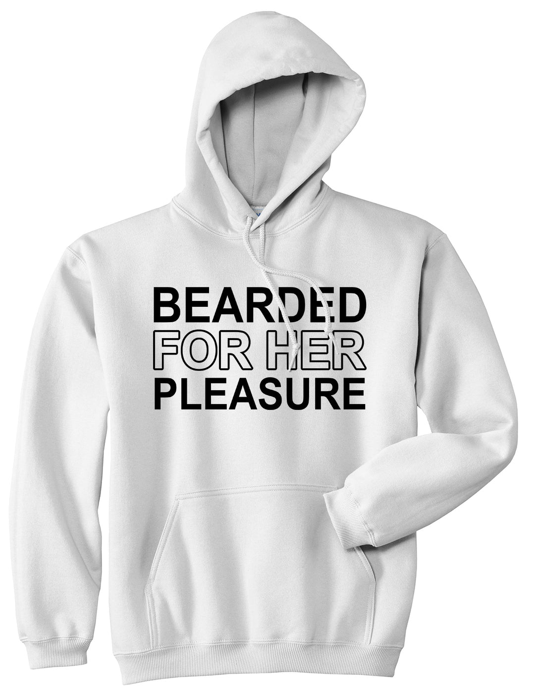 Bearded For Her Pleasure Beard Mens Pullover Hoodie White