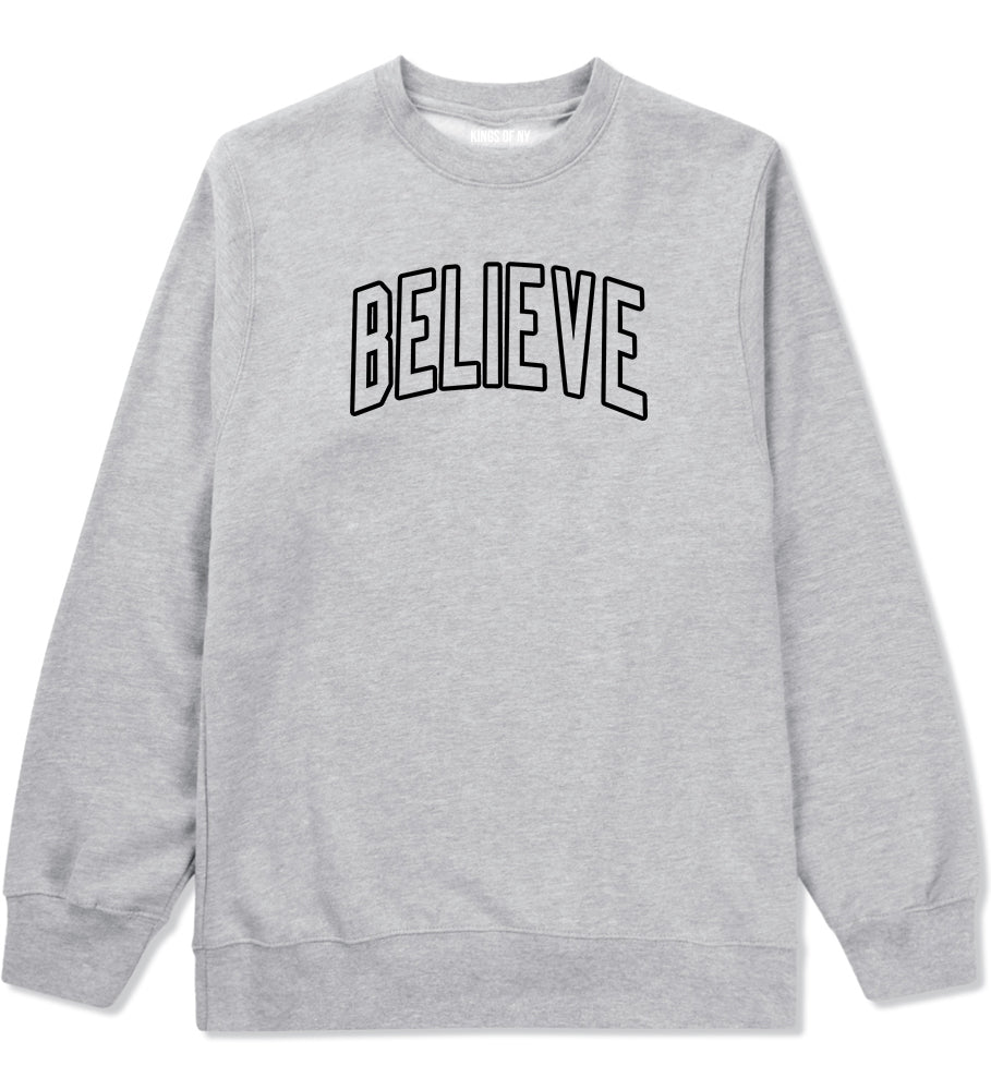Believe Outline Mens Crewneck Sweatshirt Grey by Kings Of NY