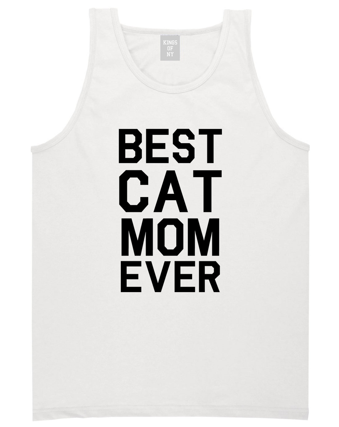 Best_Cat_Mom_Ever Mens White Tank Top Shirt by Kings Of NY