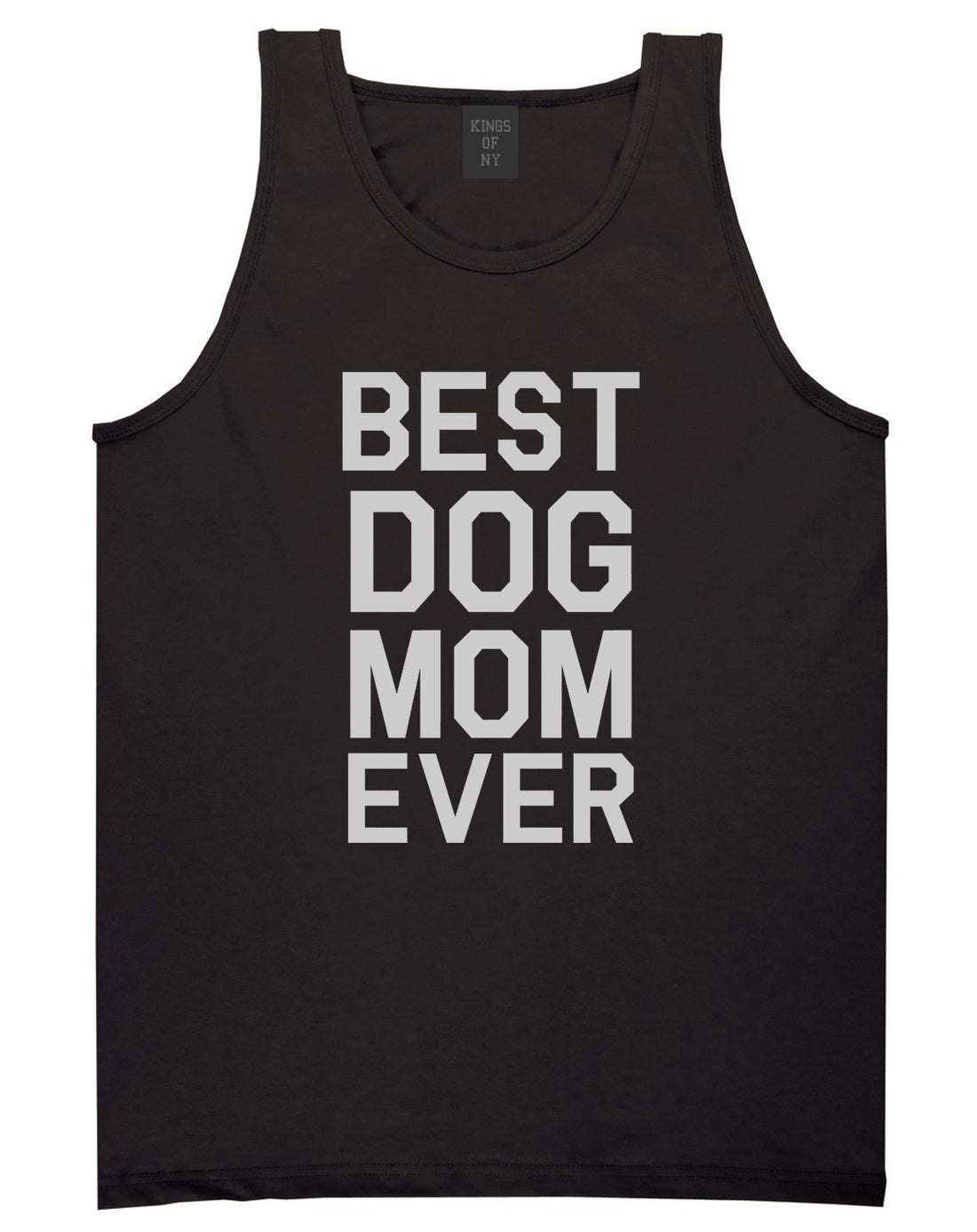 Best_Dog_Mom_Ever Mens Black Tank Top Shirt by Kings Of NY