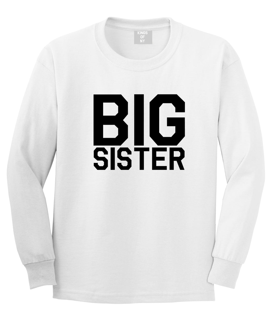 Big Sister White Long Sleeve T-Shirt by Kings Of NY