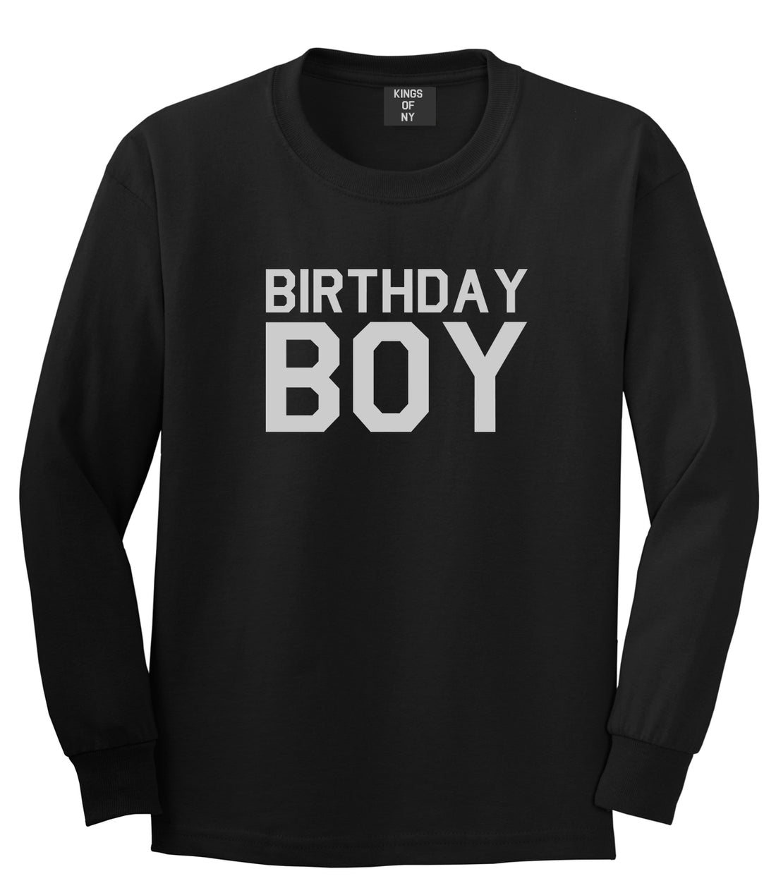Birthday Boy Black Long Sleeve T-Shirt by Kings Of NY