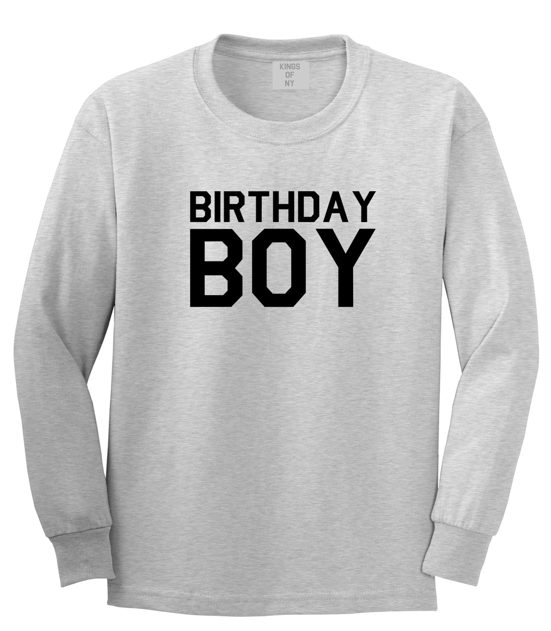 Birthday Boy Grey Long Sleeve T-Shirt by Kings Of NY