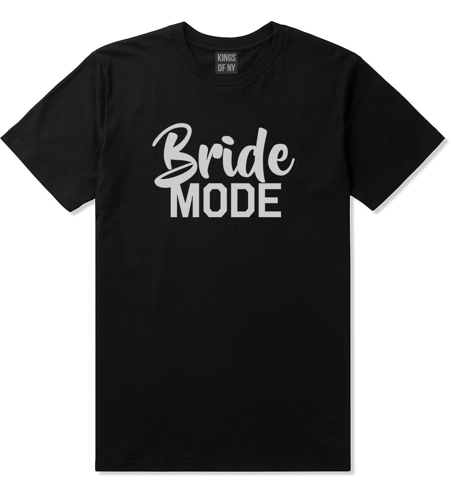 Bride Mode Bridal Mens Black T-Shirt by KINGS OF NY