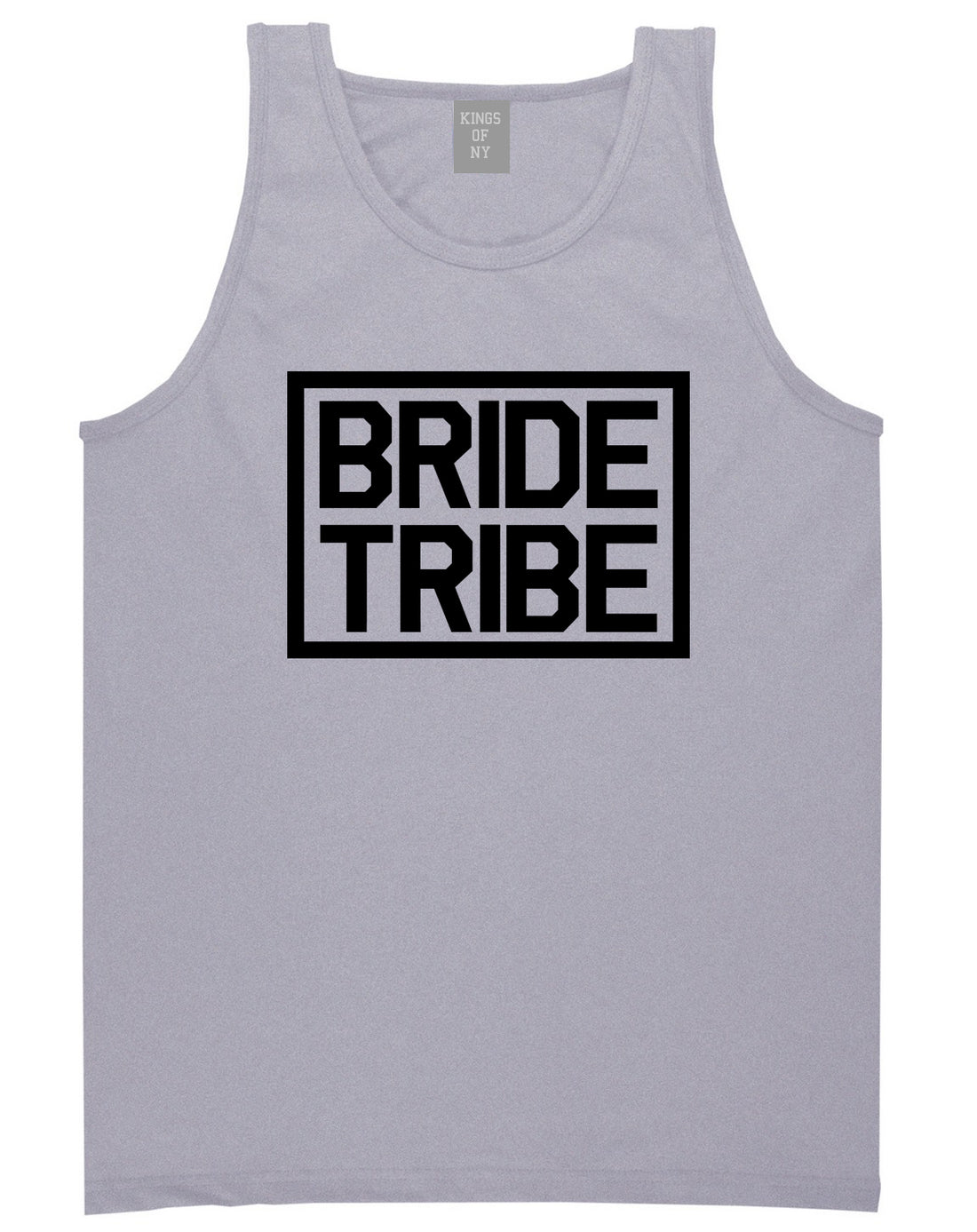 Bride Tribe Bachlorette Party Grey Tank Top Shirt by Kings Of NY