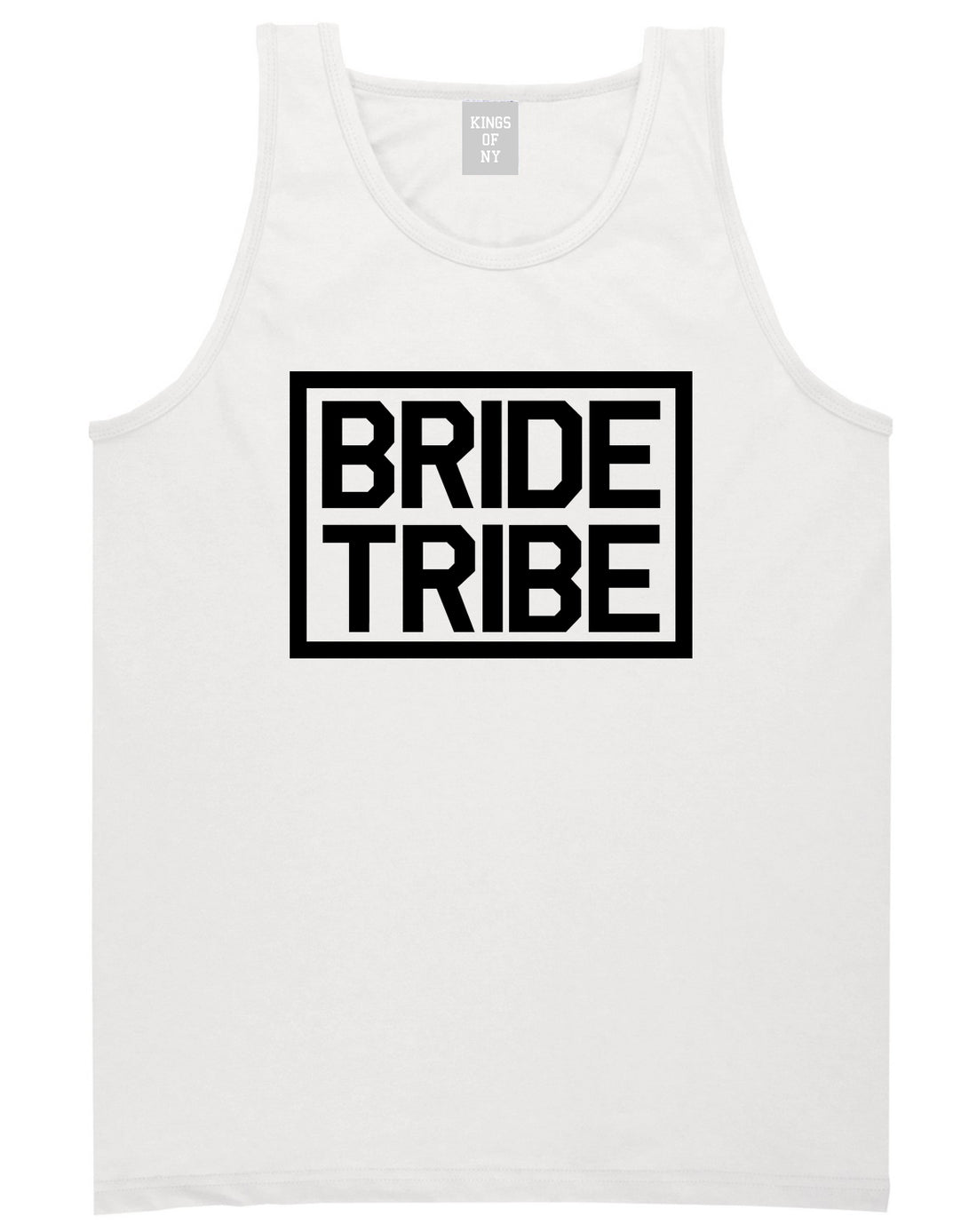 Bride Tribe Bachlorette Party White Tank Top Shirt by Kings Of NY