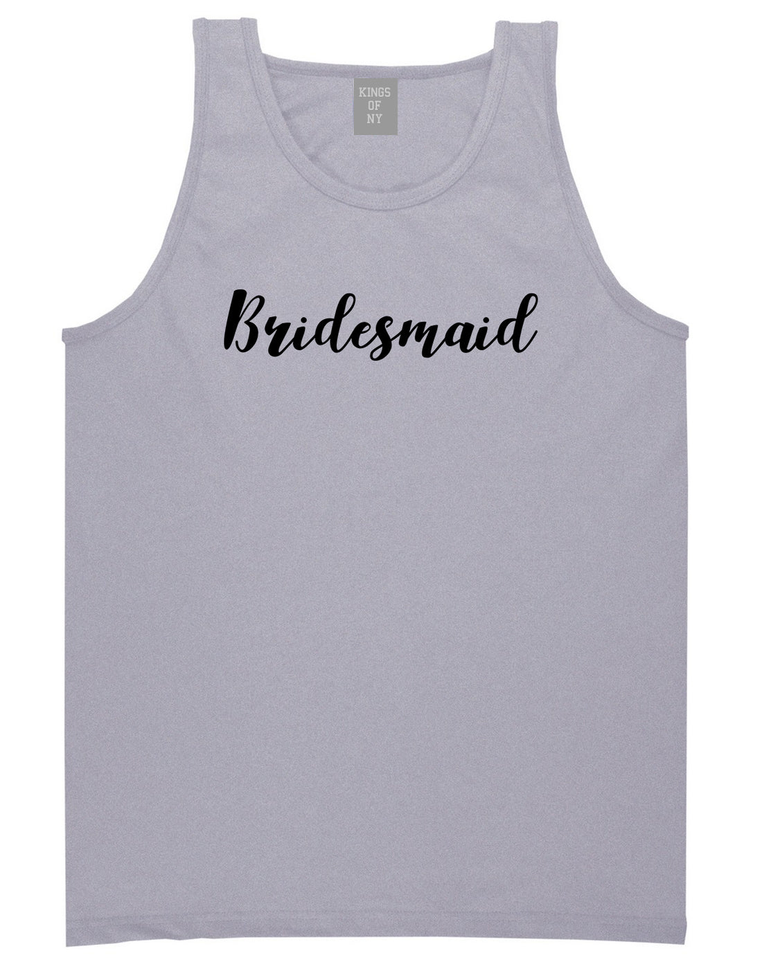 Bridesmaid Bachlorette Party Grey Tank Top Shirt by Kings Of NY