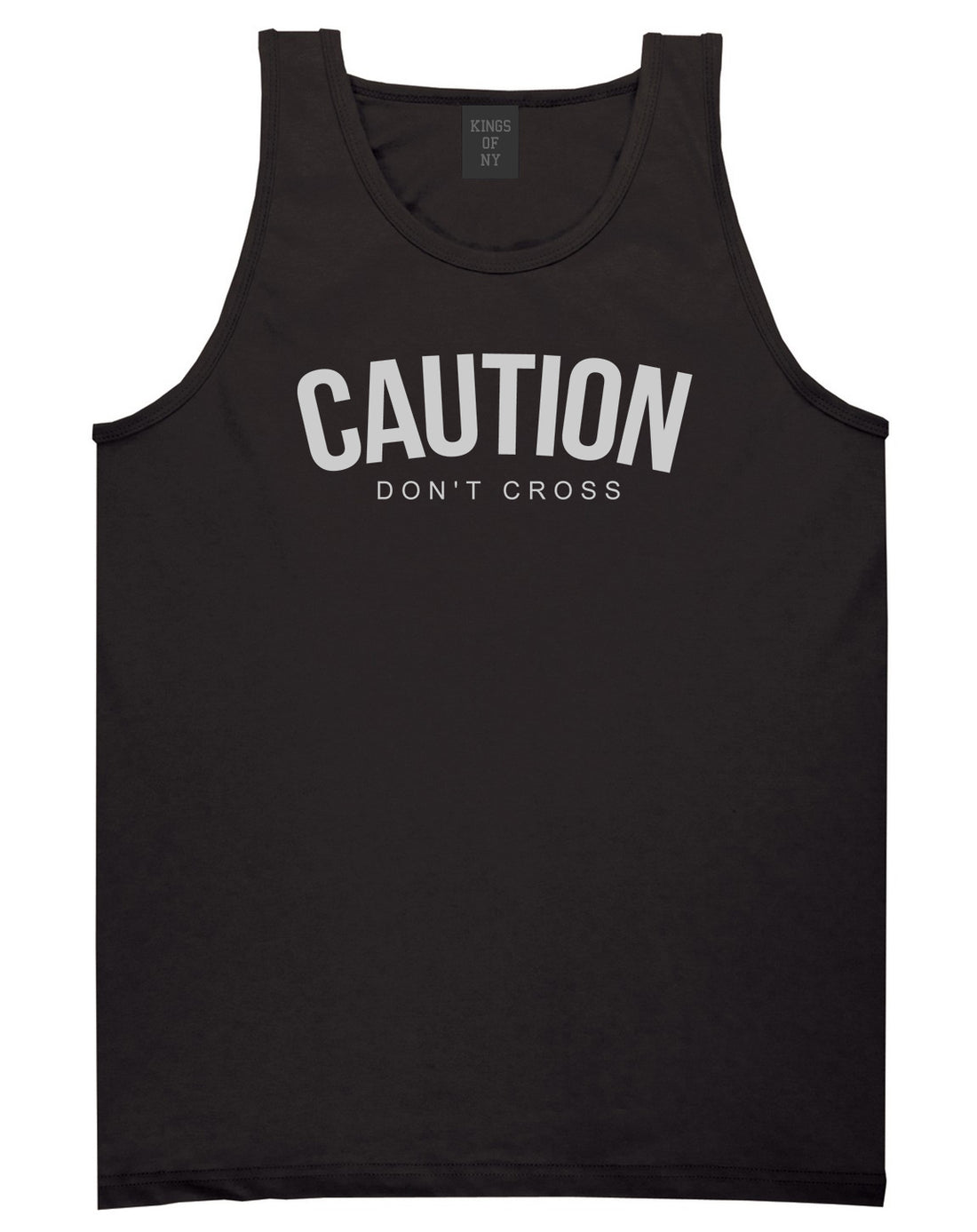 Caution Dont Cross Mens Tank Top Shirt Black by Kings Of NY