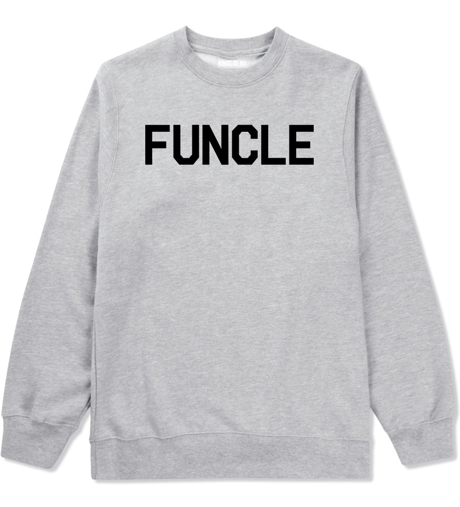 Funcle Fun Funny Uncle Mens Crewneck Sweatshirt Grey