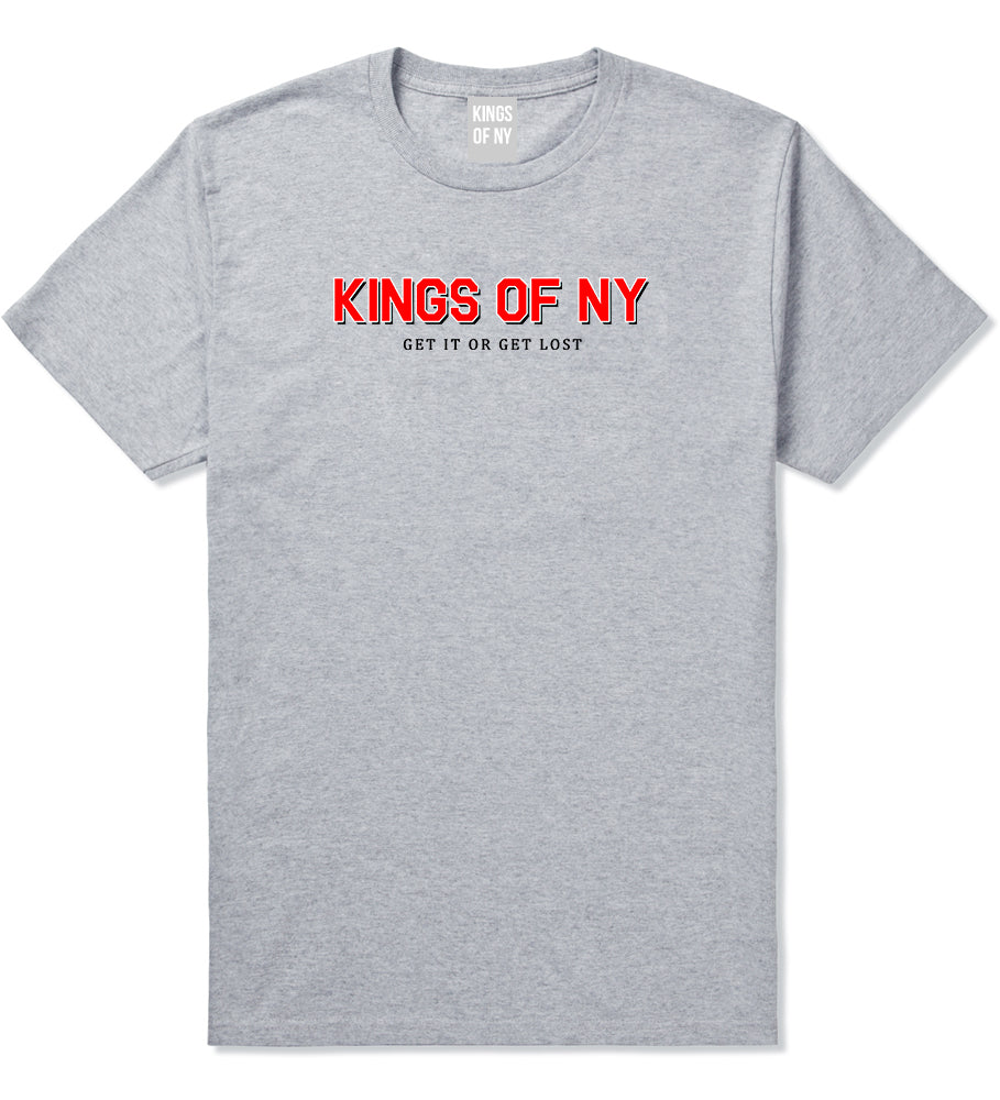 Get It Or Get Lost Mens T-Shirt Grey by Kings Of NY