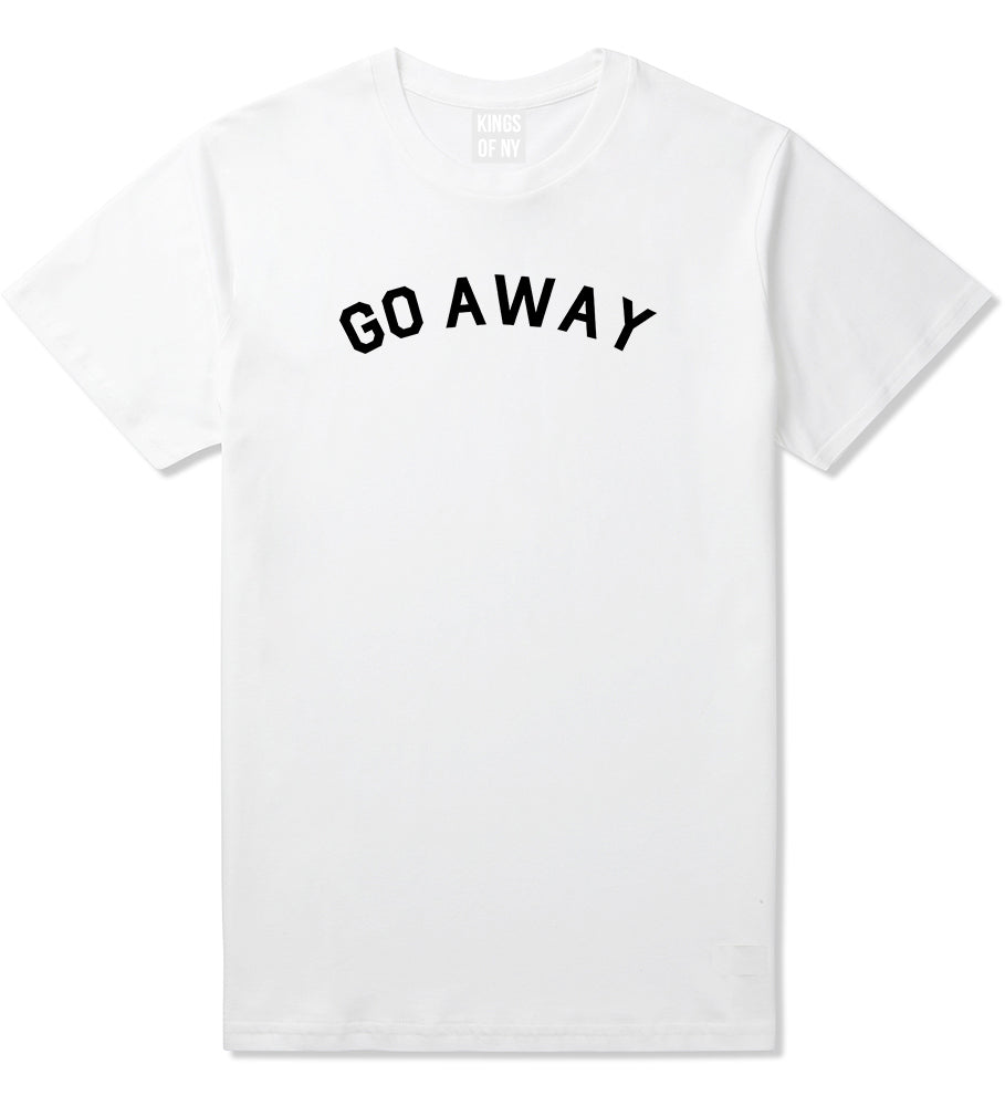 Go Away Mens White T-Shirt by KINGS OF NY