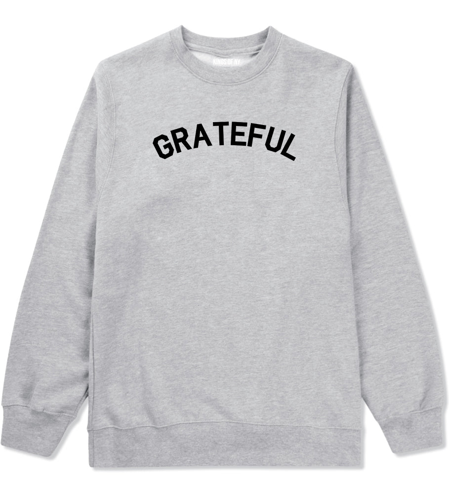 Grateful Thankful Mens Crewneck Sweatshirt Grey