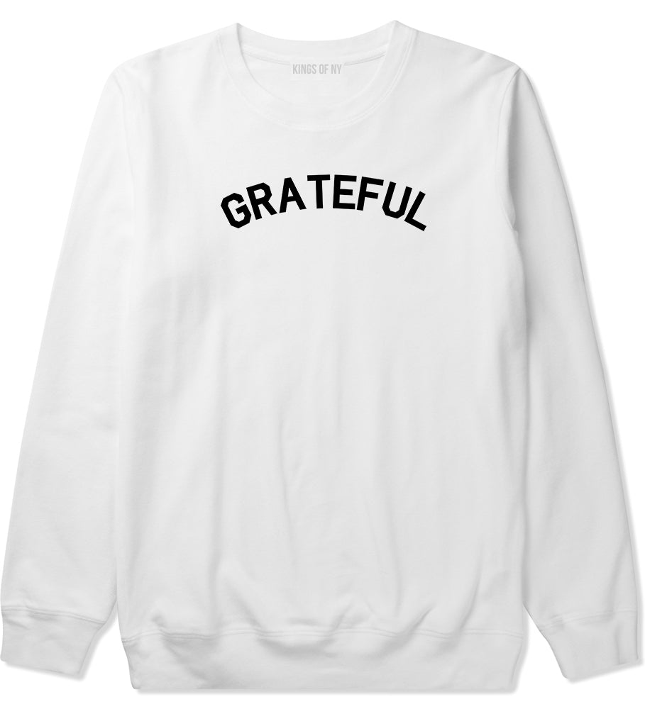 Grateful Thankful Mens Crewneck Sweatshirt White