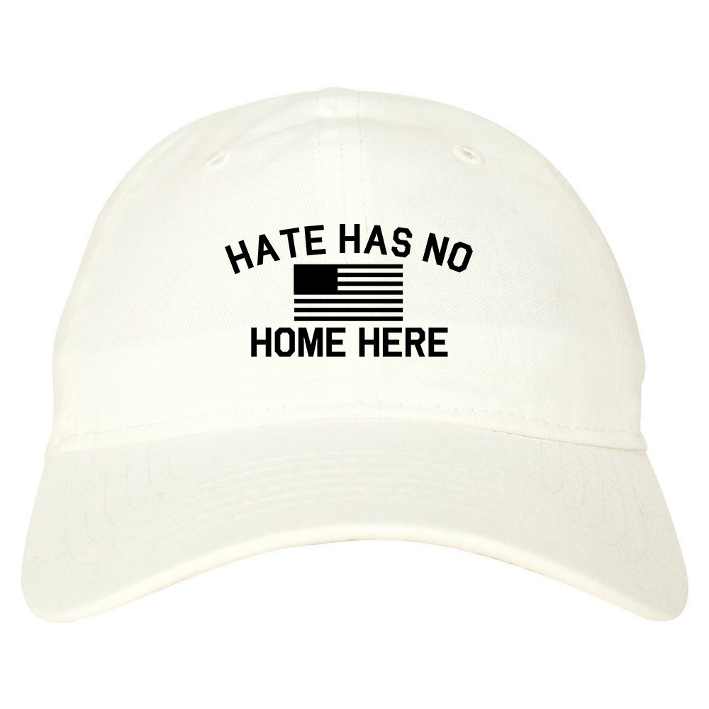Hate Has No Home Here America Flag Mens Dad Hat Baseball Cap White