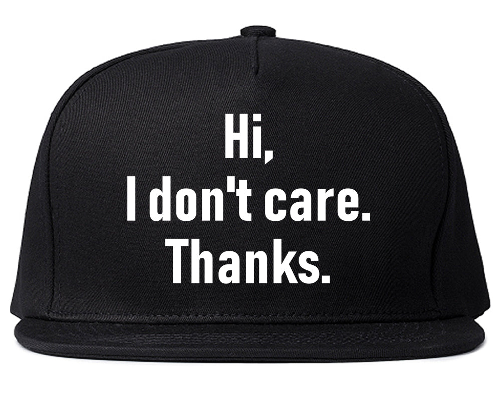 Hi I Dont Care Thanks Sarcastic Mens Snapback Hat Black