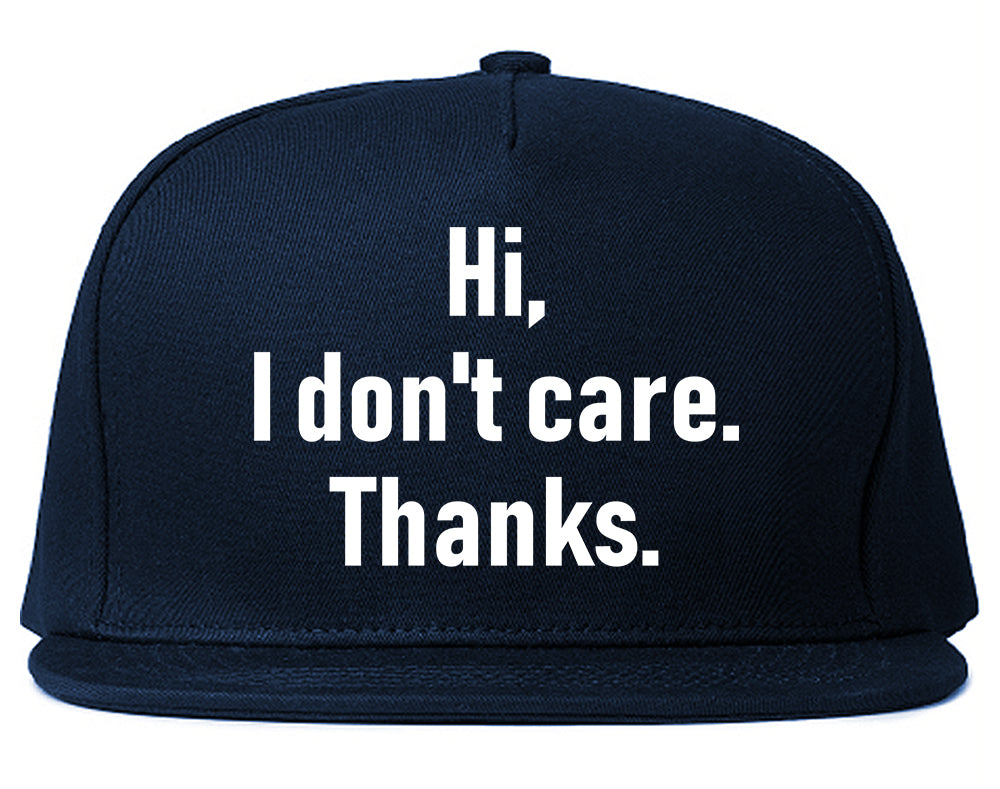Hi I Dont Care Thanks Sarcastic Mens Snapback Hat Navy Blue