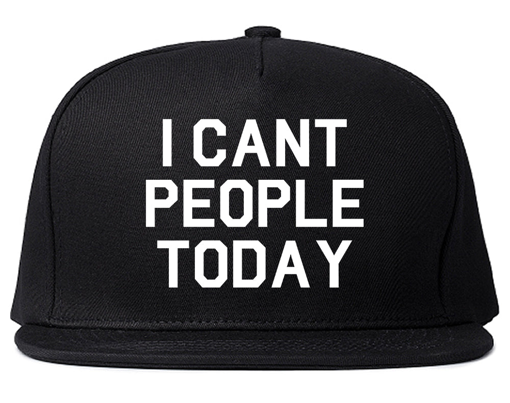 I Cant People Today Funny Mens Snapback Hat Black