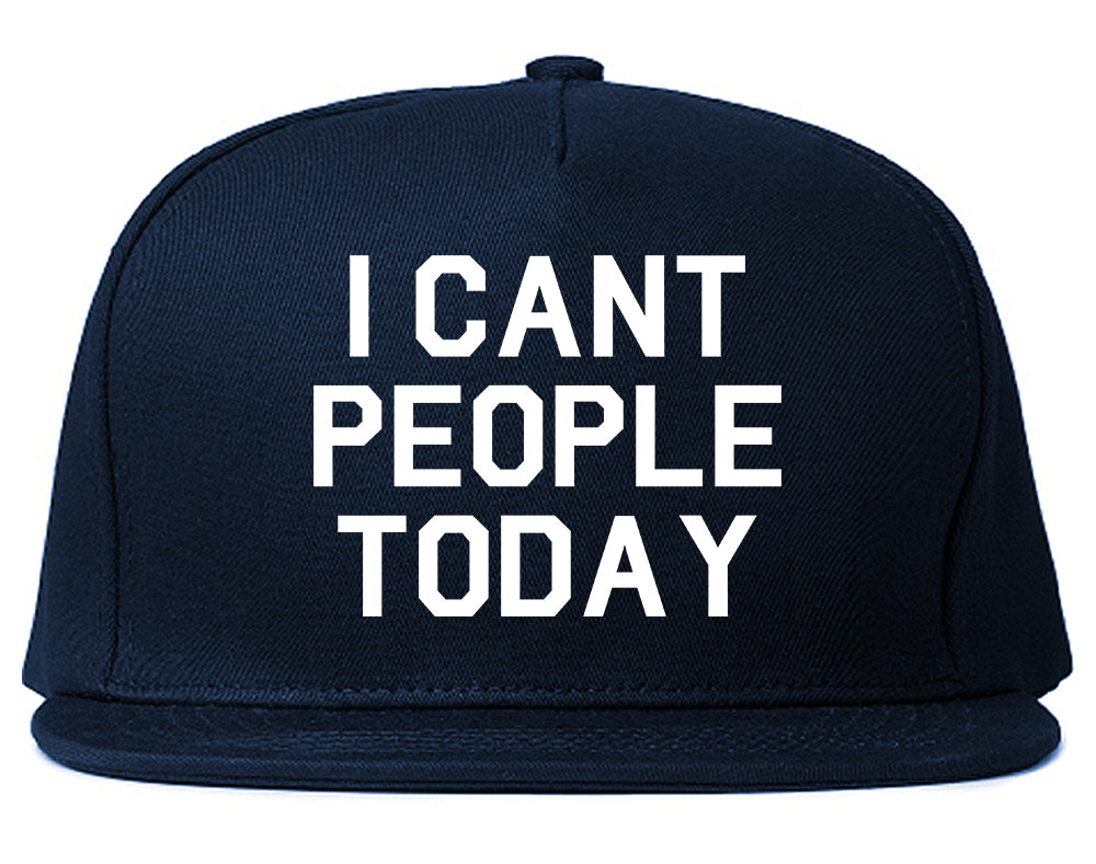 I Cant People Today Funny Mens Snapback Hat Navy Blue