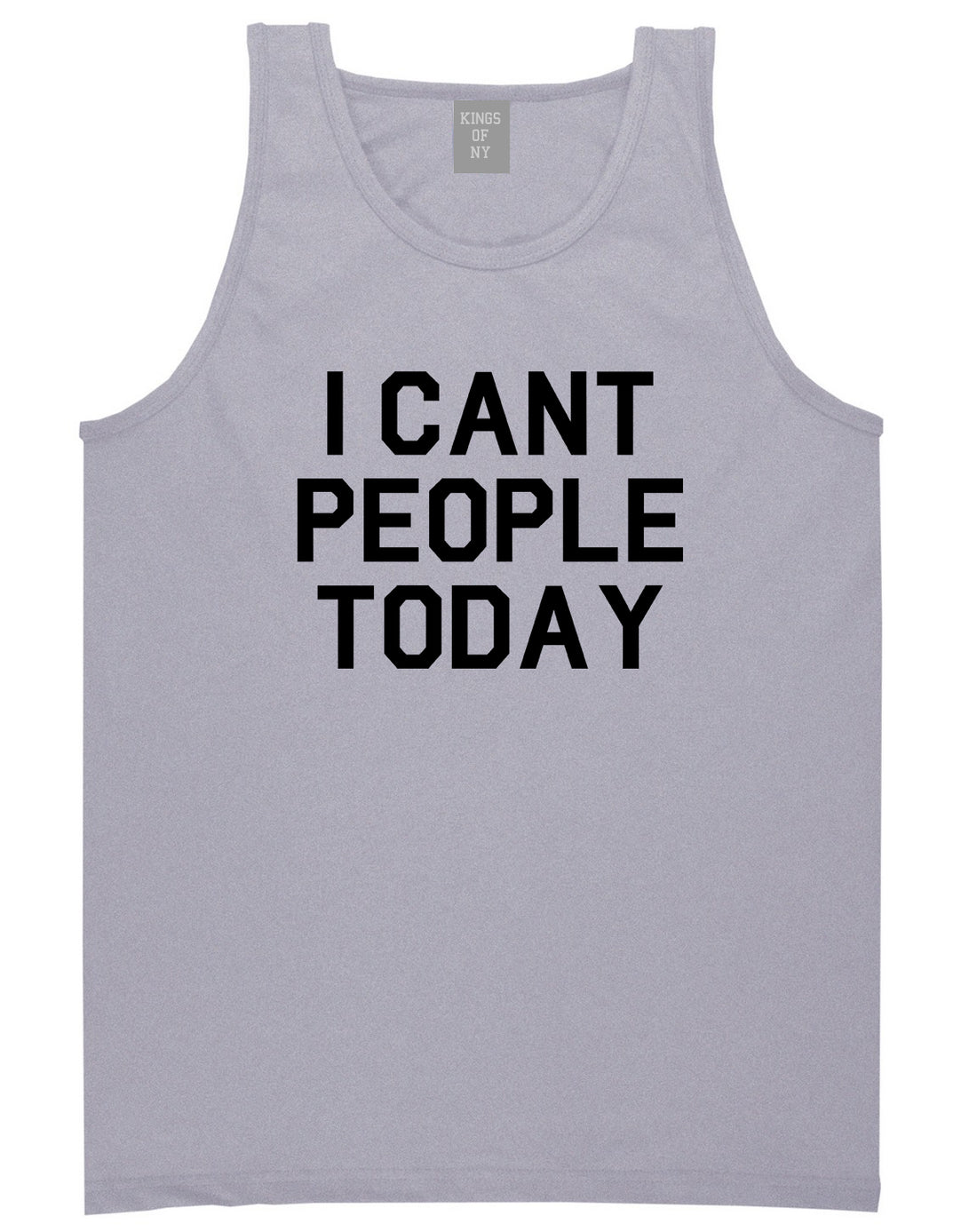 I Cant People Today Funny Mens Tank Top Shirt Grey