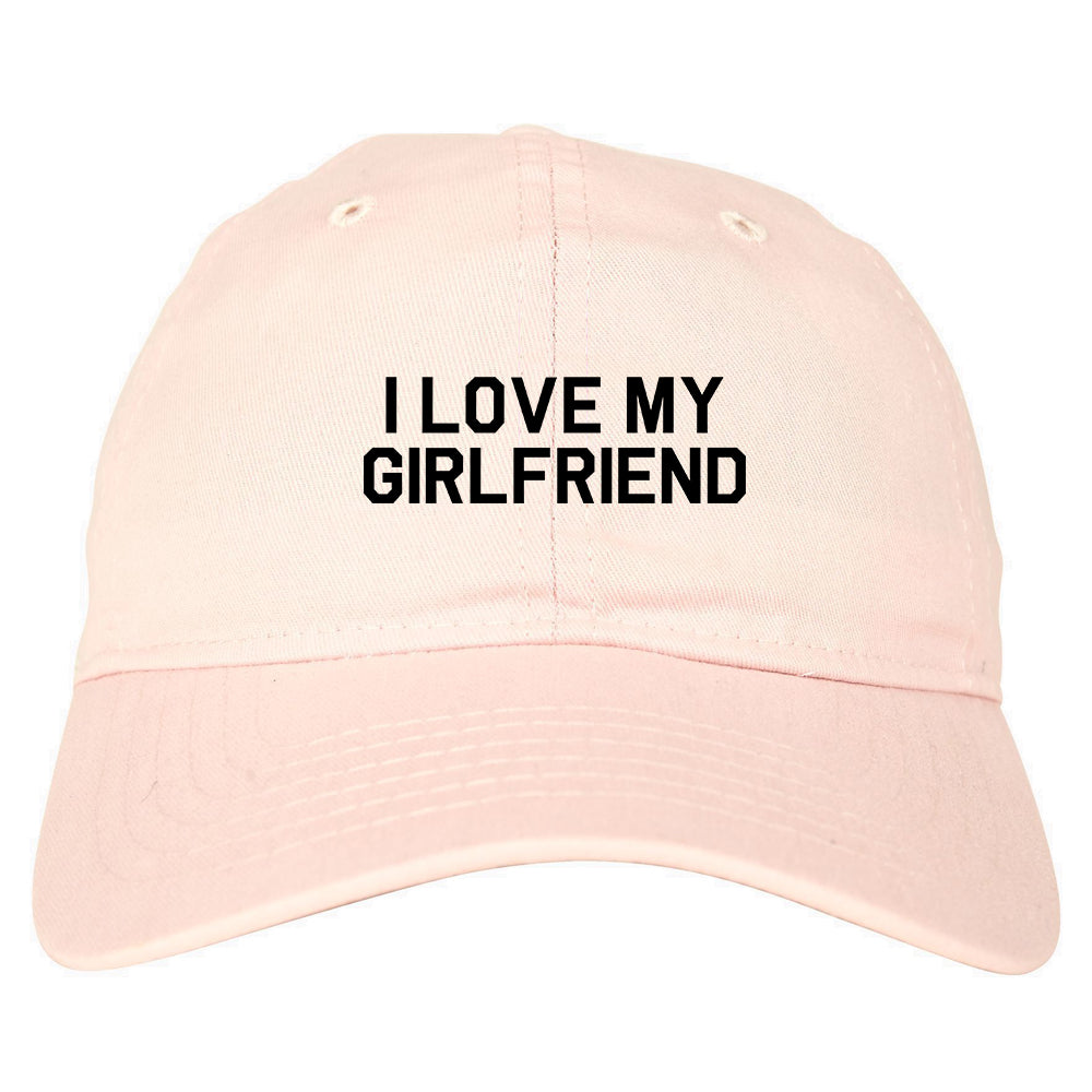 I Love My Girlfriend Gift Mens Dad Hat Baseball Cap Pink