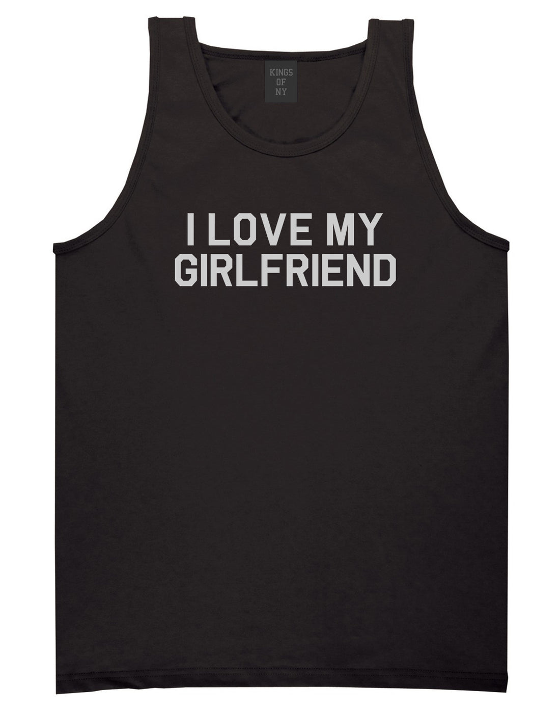 I Love My Girlfriend Gift Mens Tank Top Shirt Black