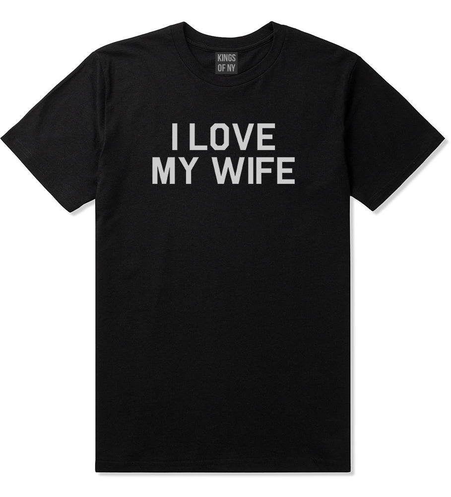 I Love My Wife Gift Mens T Shirt Black