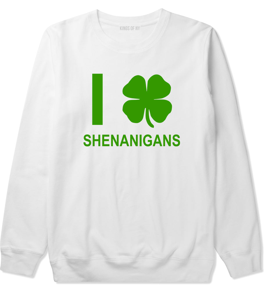 I Love Shenanigans Shamrock Mens Crewneck Sweatshirt White