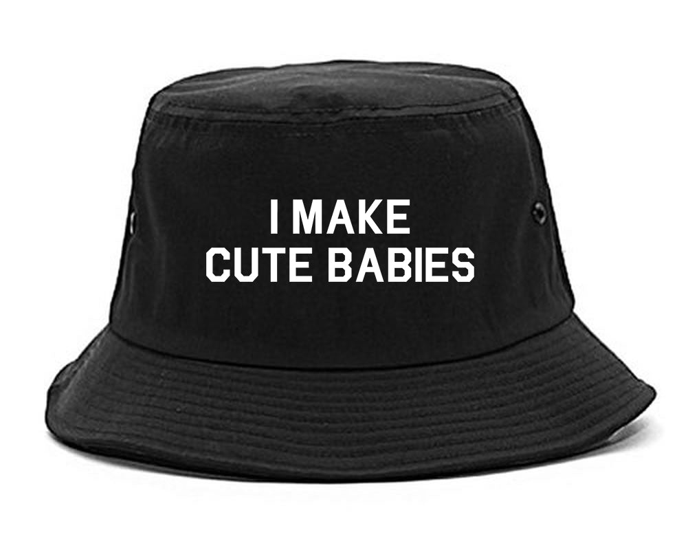 I Make Cute Babies Funny New Dad Mens Bucket Hat Black