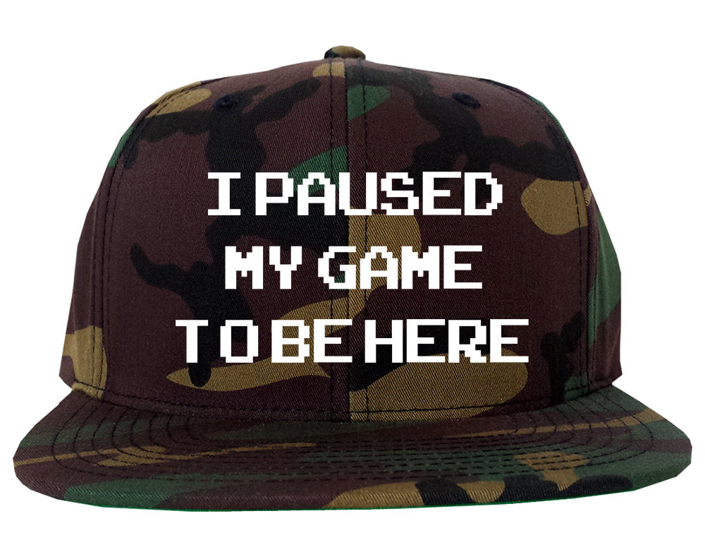 I Paused My Game To Be Here Gamer Mens Snapback Hat Green Camo