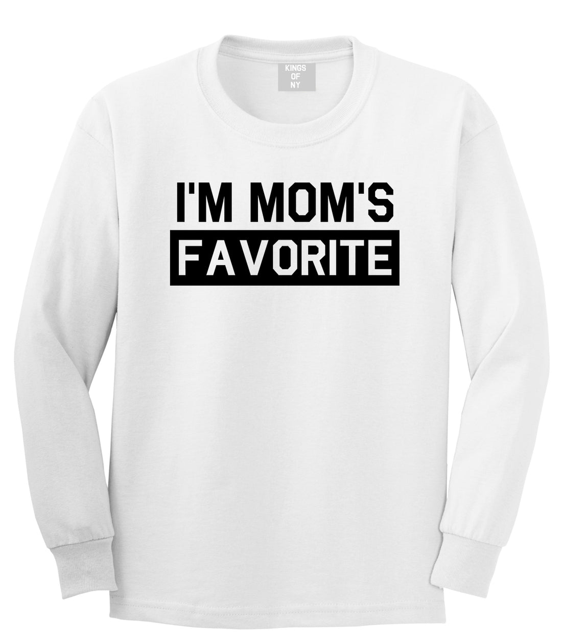 Im Moms Favorite Funny Son Mens Long Sleeve T-Shirt White