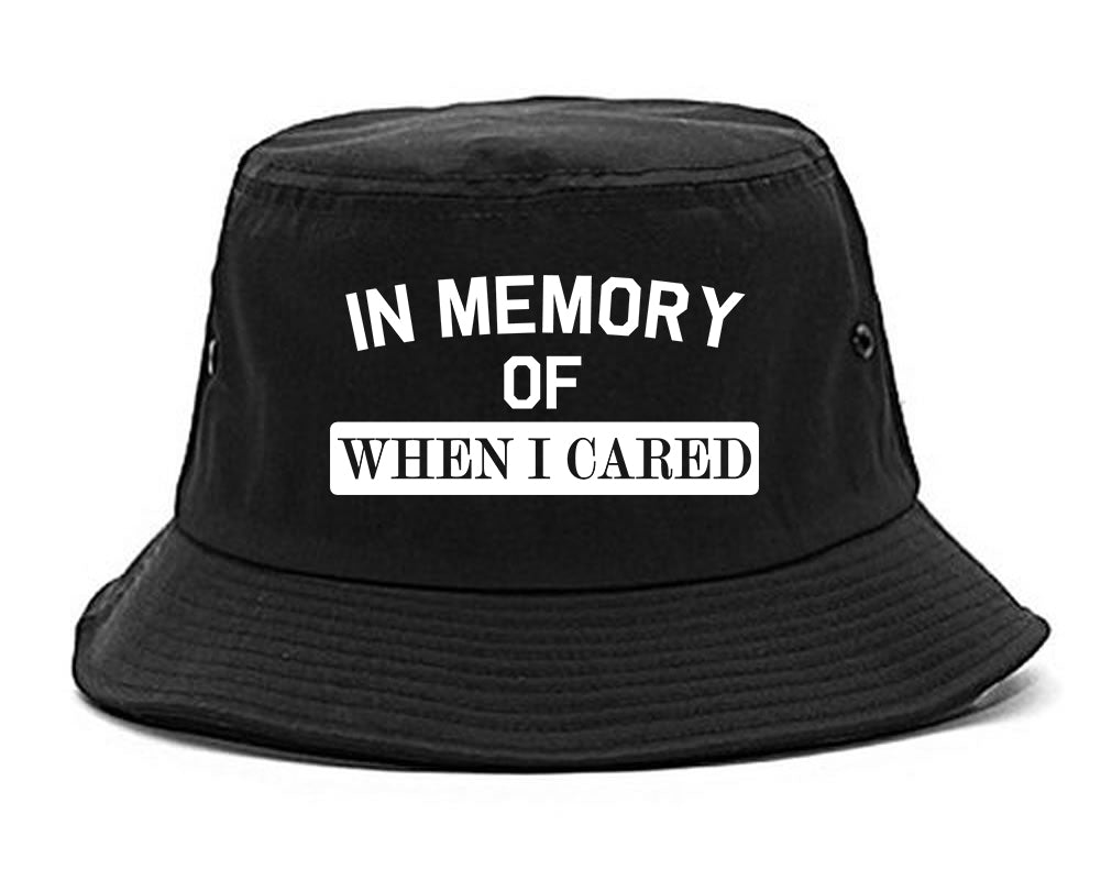 In Memory Of When I Cared Mens Bucket Hat Black