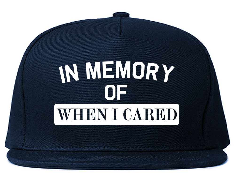 In Memory Of When I Cared Mens Snapback Hat Navy Blue