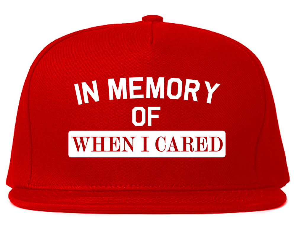 In Memory Of When I Cared Mens Snapback Hat Red
