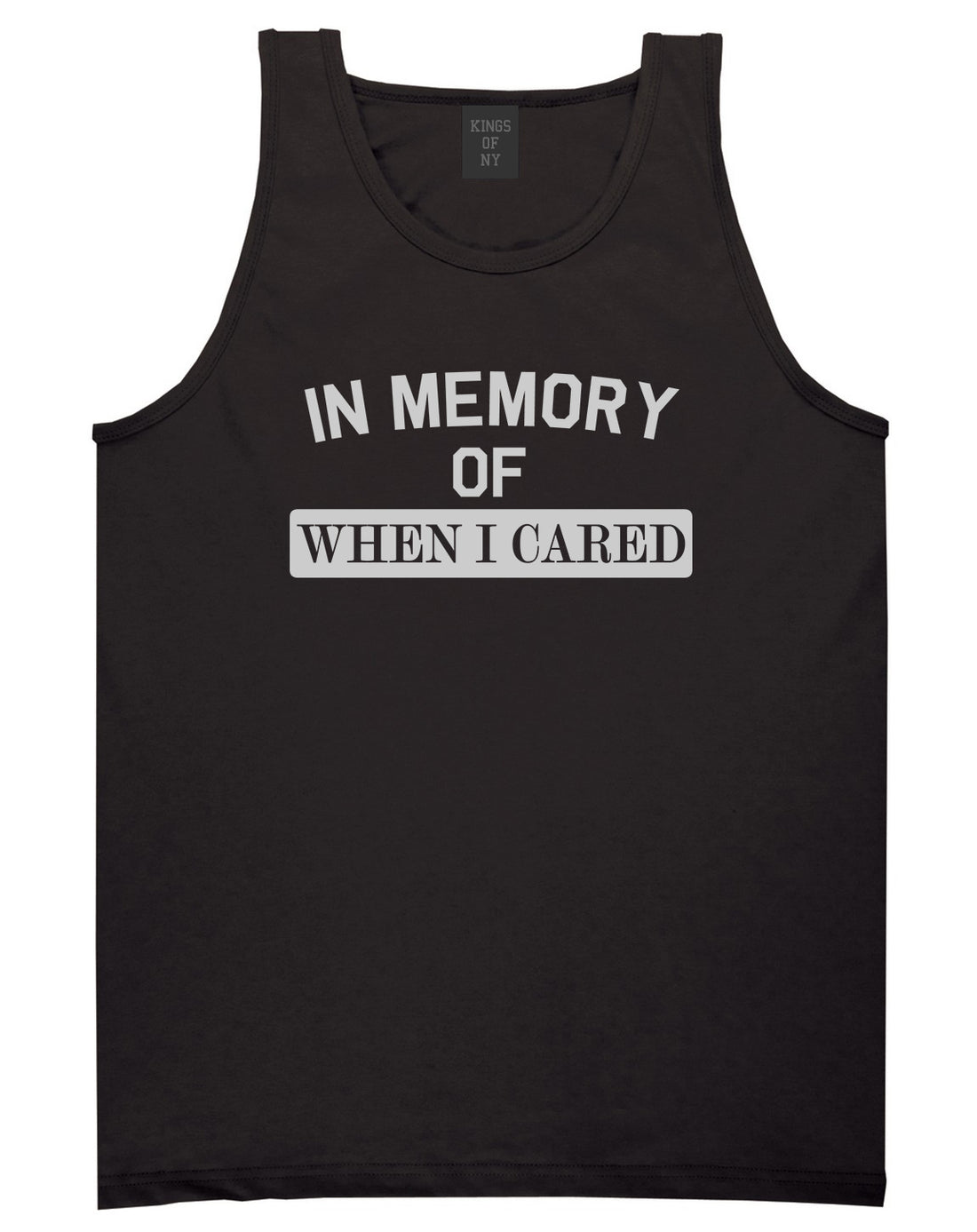 In Memory Of When I Cared Mens Tank Top T-Shirt Black