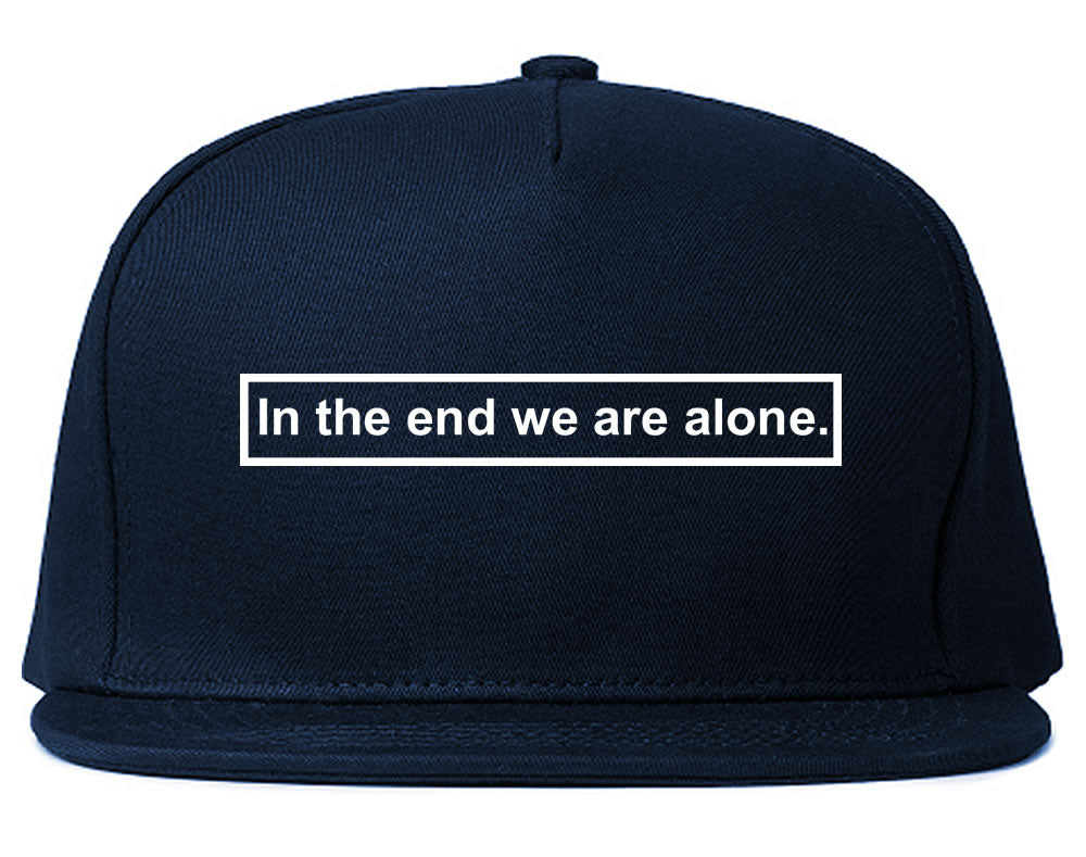In The End We Are Alone Mens Snapback Hat Navy Blue