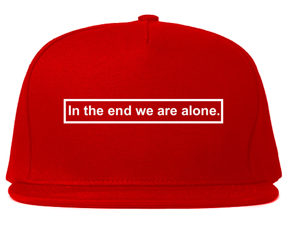 In The End We Are Alone Mens Snapback Hat Red