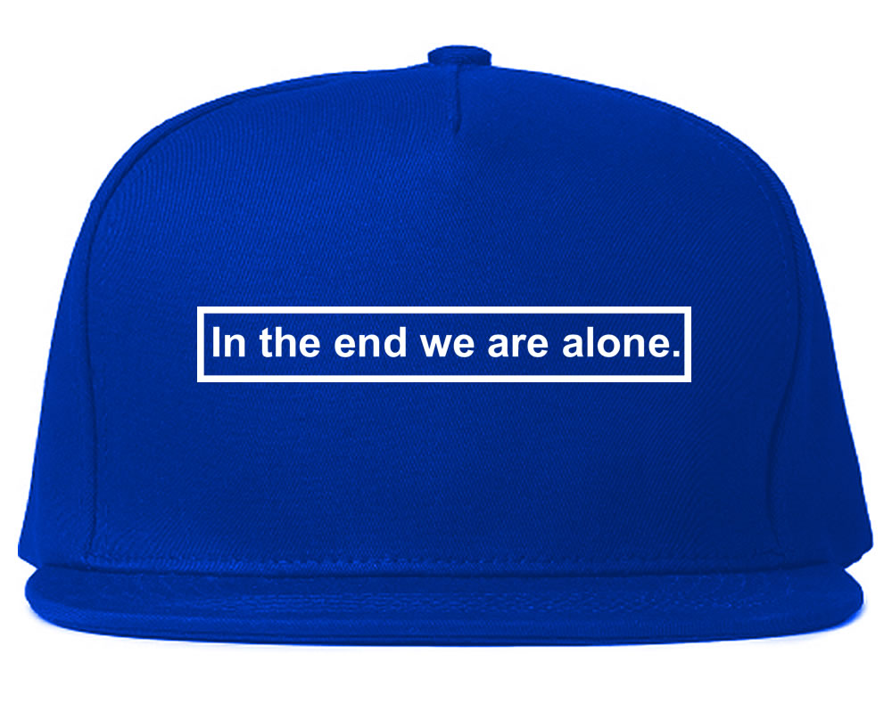 In The End We Are Alone Mens Snapback Hat Royal Blue