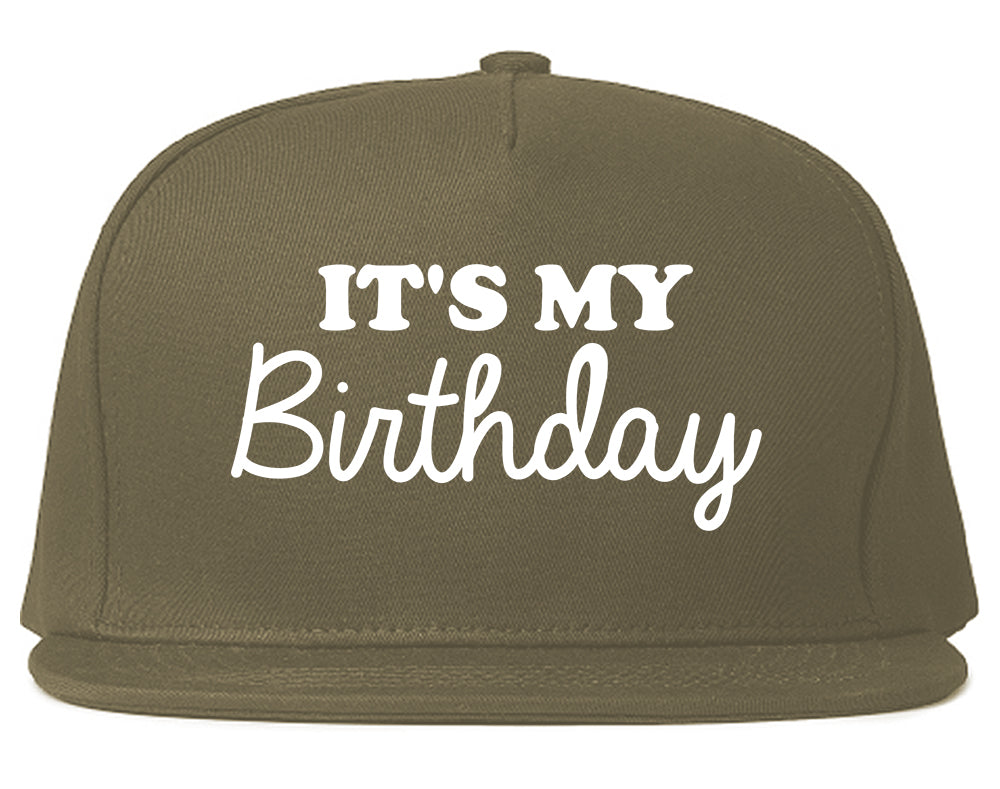 Its My Birthday Mens Snapback Hat Grey