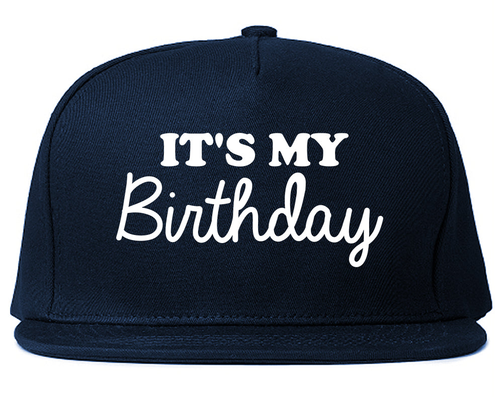 Its My Birthday Mens Snapback Hat Navy Blue