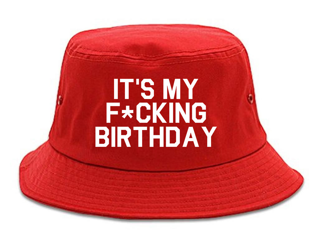 Its My Fcking Birthday Mens Bucket Hat Red